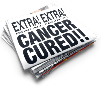 Headline: Cancer Cured!